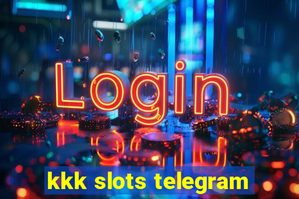 kkk slots telegram